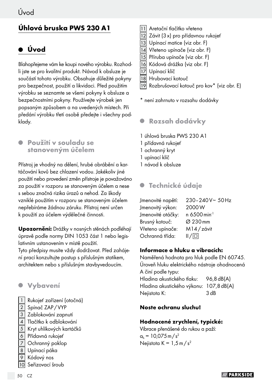 Úvod, Úhlová bruska pws 230 a1, Použití v souladu se stanoveným účelem | Vybavení, Rozsah dodávky, Technické údaje | Parkside PWS 230 A1 User Manual | Page 50 / 91