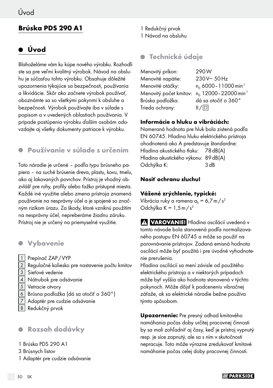 Brúska pds 290 a1, Úvod, Používanie v súlade s určením | Vybavenie, Rozsah dodávky, Technické údaje | Parkside PDS 290 A1 User Manual | Page 50 / 65