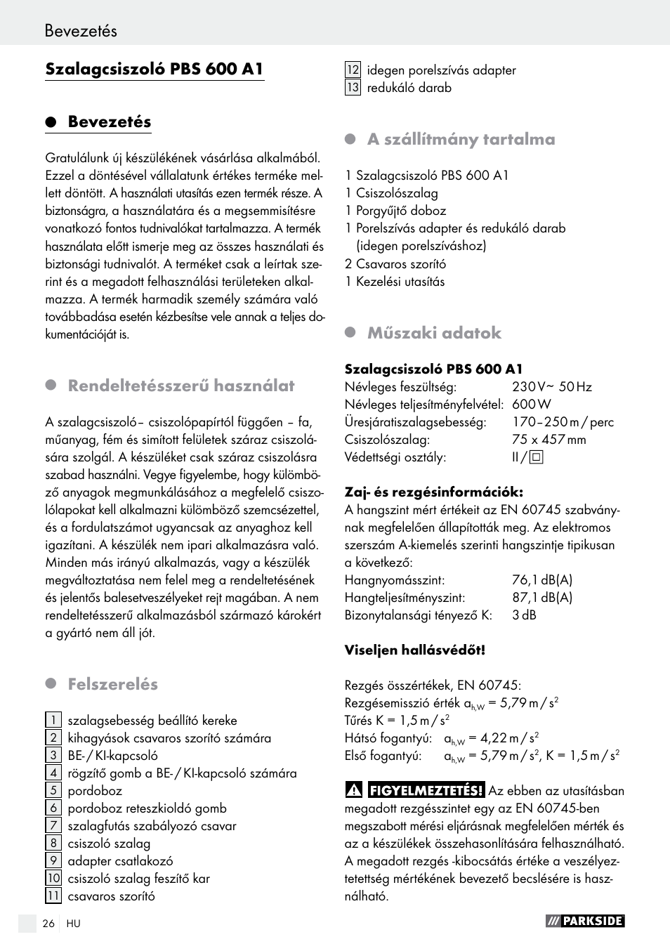 Szalagcsiszoló pbs 600 a1, Bevezetés, Rendeltetésszerű használat | Felszerelés, A szállítmány tartalma, Műszaki adatok | Parkside PBS 600 A1 User Manual | Page 26 / 77