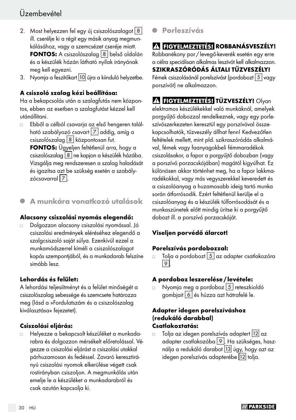 Üzembevétel / kezelés üzembevétel, A munkára vonatkozó utalások, Porleszívás | Parkside PBS 600 A1 User Manual | Page 30 / 77