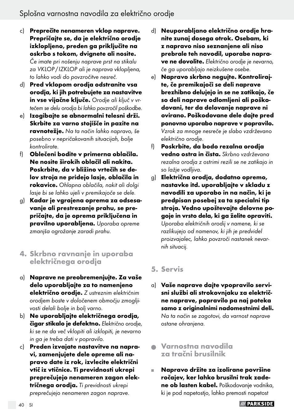 Skrbno ravnanje in uporaba električnega orodja, Servis, Varnostna navodila za tračni brusilnik | Parkside PBS 600 A1 User Manual | Page 40 / 77