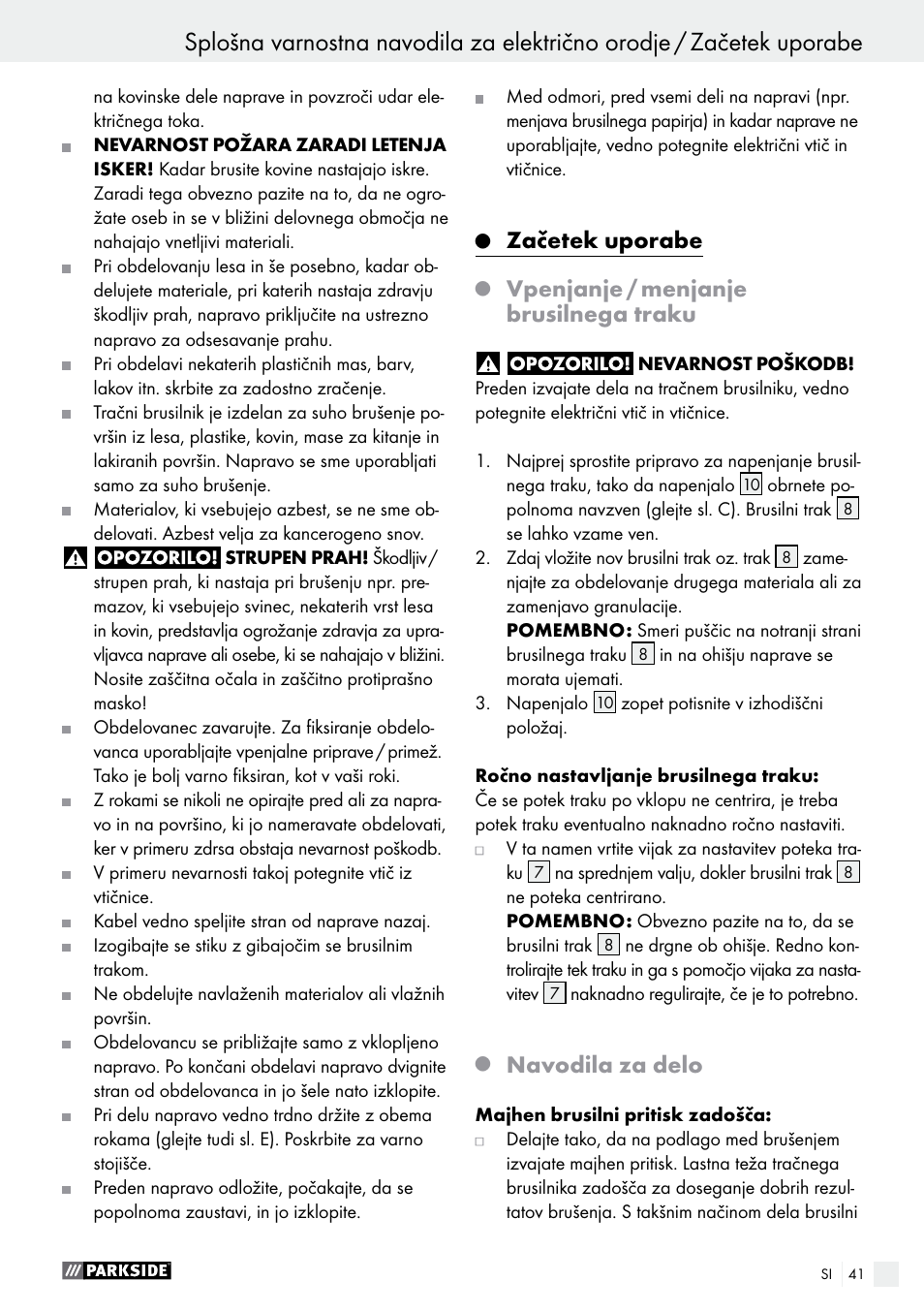 Splošna varnostna navodila za električno orodje, Začetek uporabe, Vpenjanje / menjanje brusilnega traku | Navodila za delo | Parkside PBS 600 A1 User Manual | Page 41 / 77