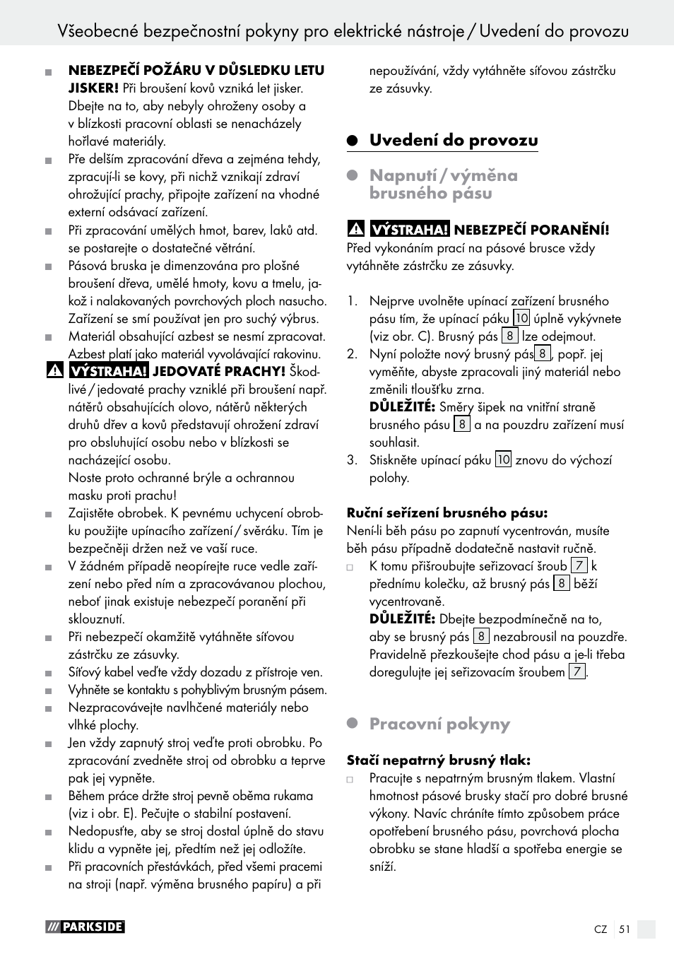 Uvedení do provozu, Napnutí / výměna brusného pásu, Pracovní pokyny | Parkside PBS 600 A1 User Manual | Page 51 / 77