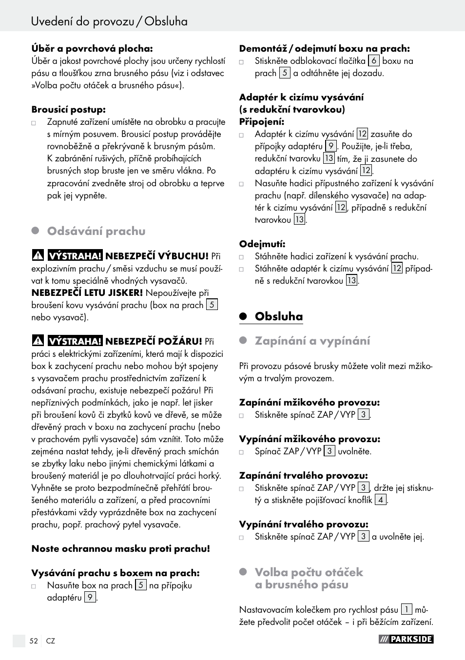 Uvedení do provozu / obsluha, Obsluha / údržba a čistění, Odsávání prachu | Obsluha, Zapínání a vypínání, Volba počtu otáček a brusného pásu | Parkside PBS 600 A1 User Manual | Page 52 / 77