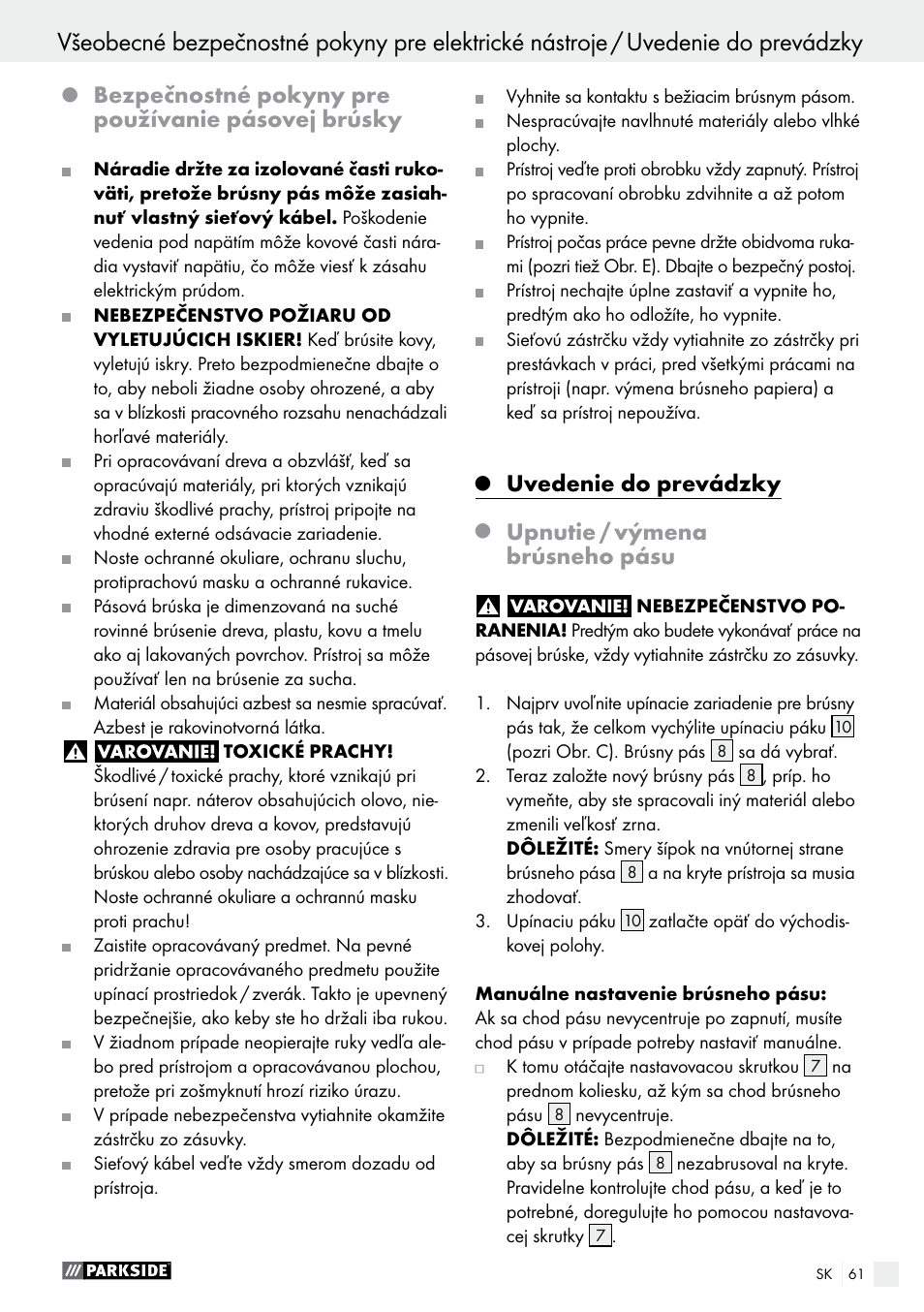 Bezpečnostné pokyny pre používanie pásovej brúsky, Uvedenie do prevádzky, Upnutie / výmena brúsneho pásu | Parkside PBS 600 A1 User Manual | Page 61 / 77