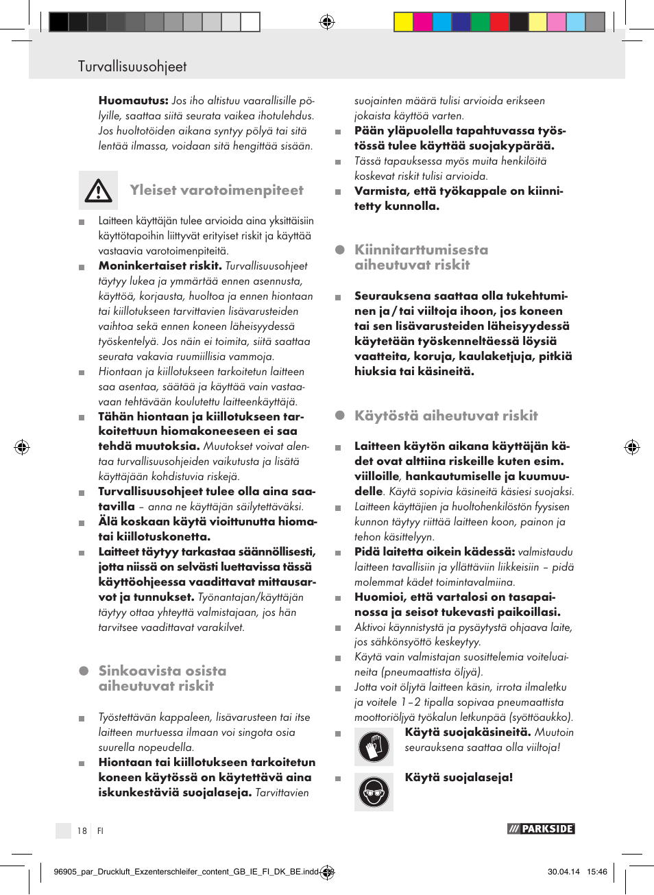 Turvallisuusohjeet, Yleiset varotoimenpiteet, Sinkoavista osista aiheutuvat riskit | Kiinnitarttumisesta aiheutuvat riskit, Käytöstä aiheutuvat riskit | Parkside PDEXS 150 A1 User Manual | Page 18 / 81