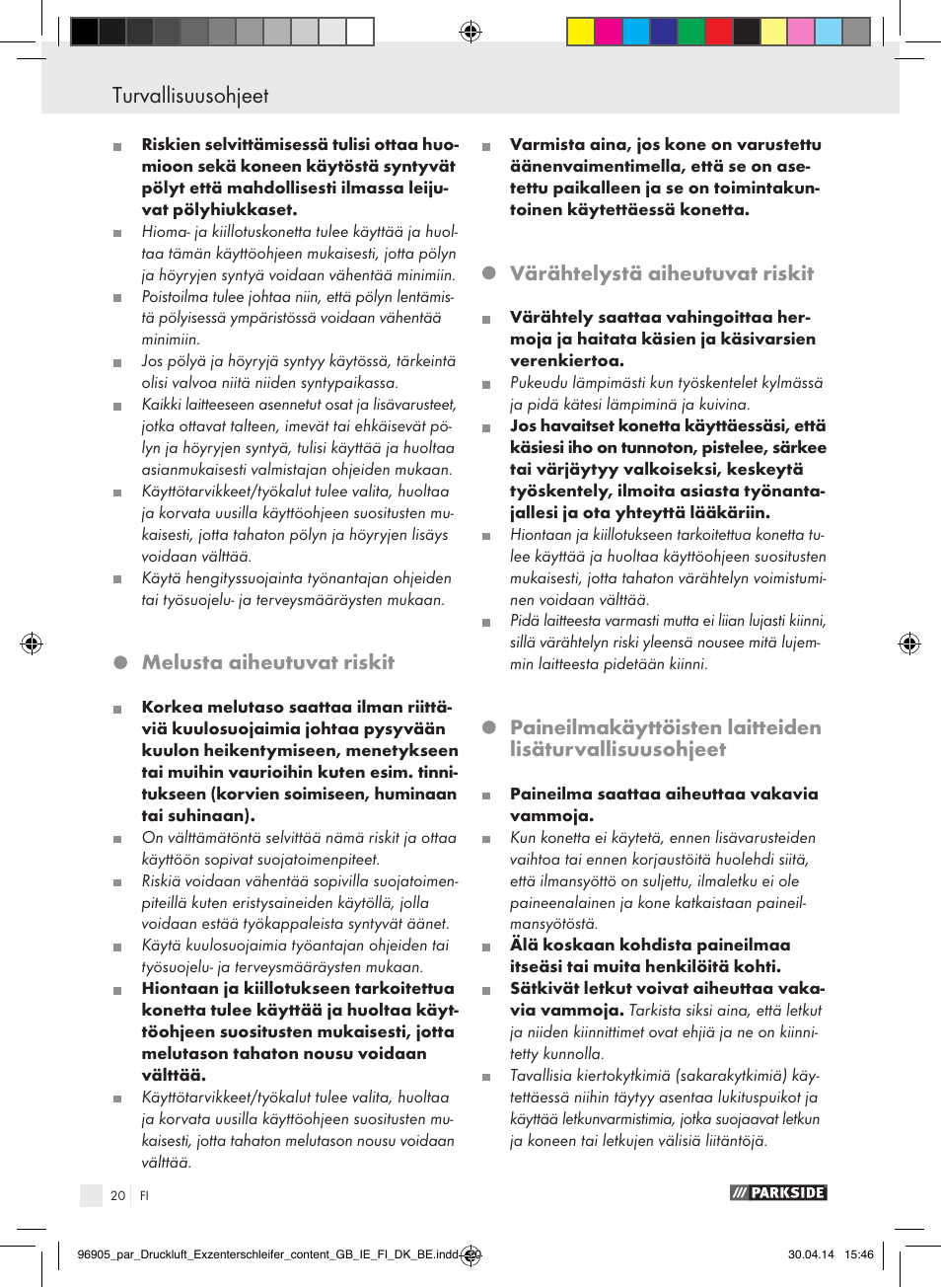 Turvallisuusohjeet, Melusta aiheutuvat riskit, Värähtelystä aiheutuvat riskit | Parkside PDEXS 150 A1 User Manual | Page 20 / 81