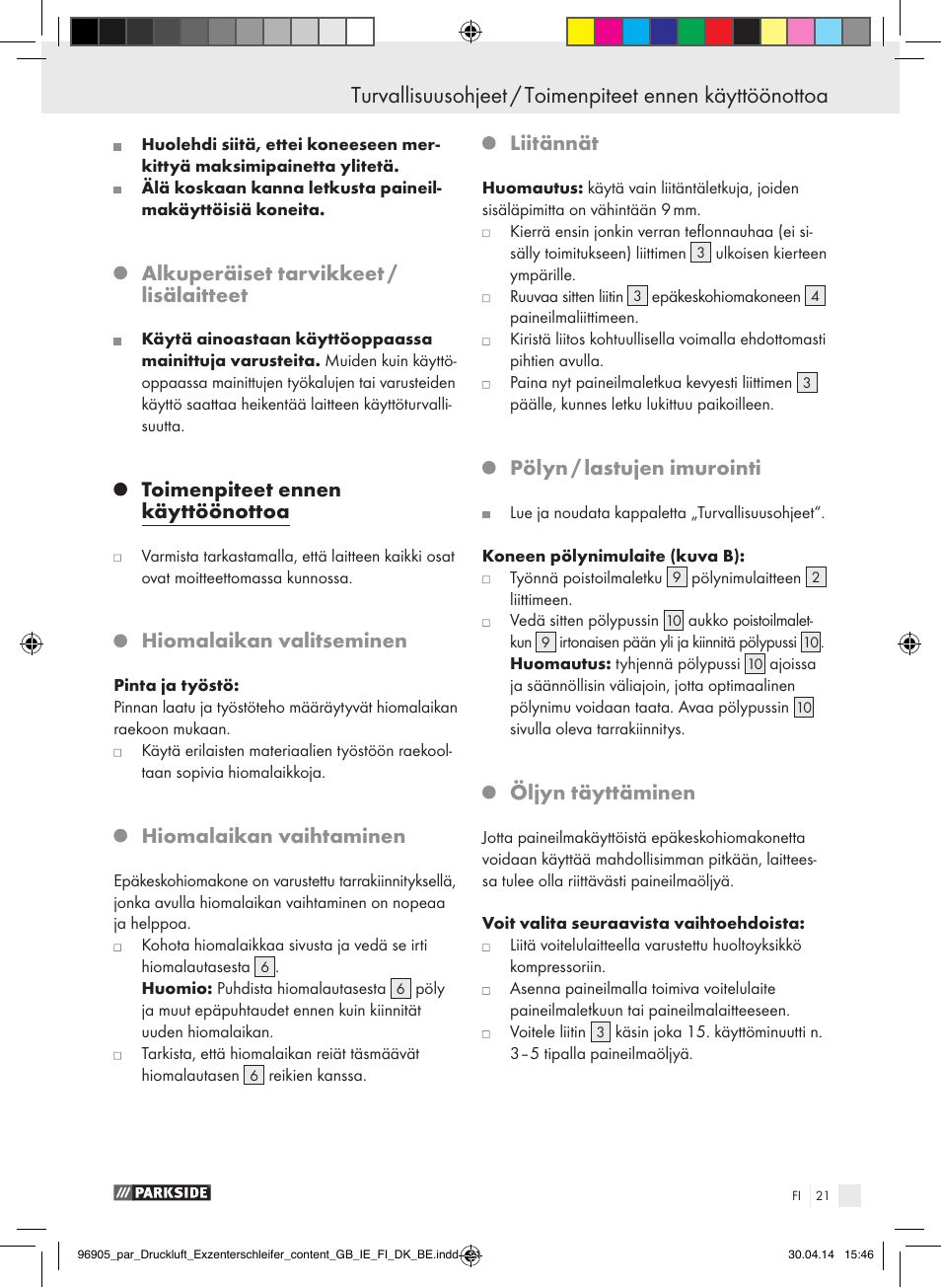 Alkuperäiset tarvikkeet / lisälaitteet, Toimenpiteet ennen käyttöönottoa, Hiomalaikan valitseminen | Hiomalaikan vaihtaminen, Liitännät, Pölyn / lastujen imurointi, Öljyn täyttäminen | Parkside PDEXS 150 A1 User Manual | Page 21 / 81