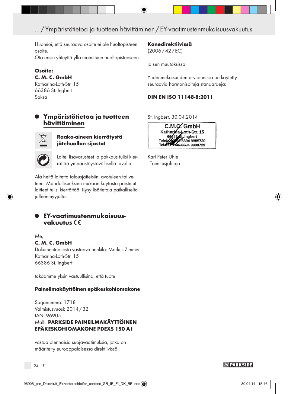 Ympäristötietoa ja tuotteen hävittäminen, Ey-vaatimustenmukaisuus- vakuutus | Parkside PDEXS 150 A1 User Manual | Page 24 / 81