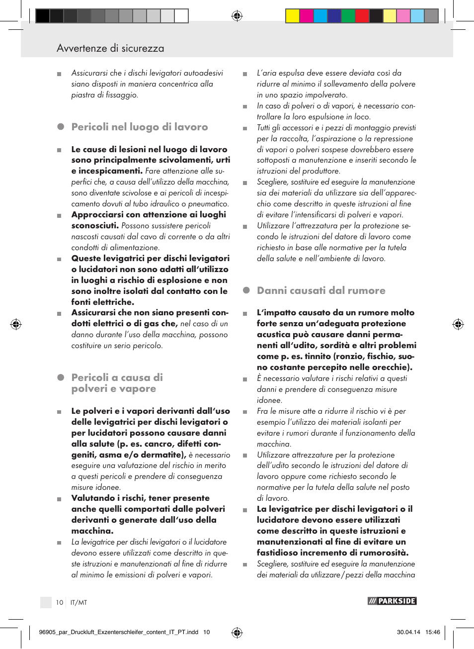 Avvertenze di sicurezza, Pericoli nel luogo di lavoro, Pericoli a causa di polveri e vapore | Danni causati dal rumore | Parkside PDEXS 150 A1 User Manual | Page 10 / 51