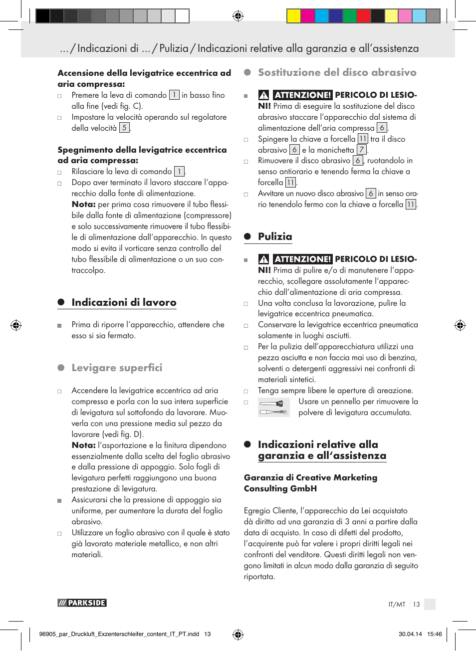 Prima della messa in funzione / messa in funzione, Indicazioni di lavoro, Levigare superfici | Sostituzione del disco abrasivo, Pulizia | Parkside PDEXS 150 A1 User Manual | Page 13 / 51