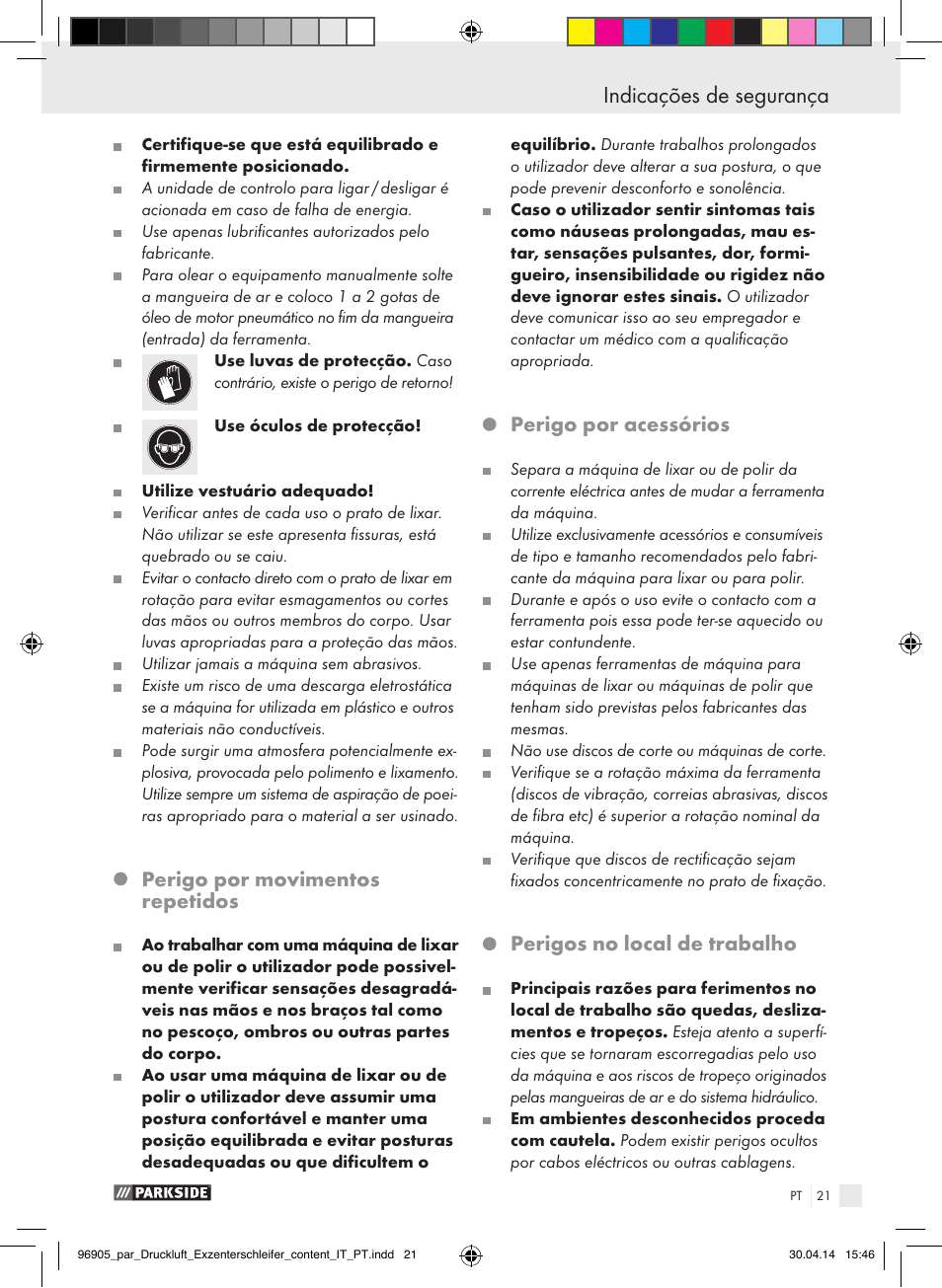 Indicações de segurança, Perigo por movimentos repetidos, Perigo por acessórios | Perigos no local de trabalho | Parkside PDEXS 150 A1 User Manual | Page 21 / 51