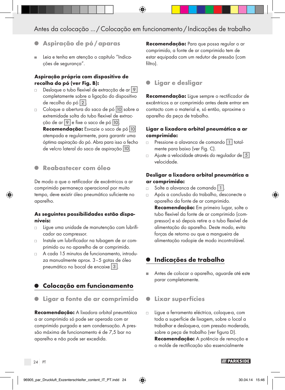 Aspiração de pó / aparas, Reabastecer com óleo, Ligar e desligar | Indicações de trabalho, Lixar superfícies | Parkside PDEXS 150 A1 User Manual | Page 24 / 51