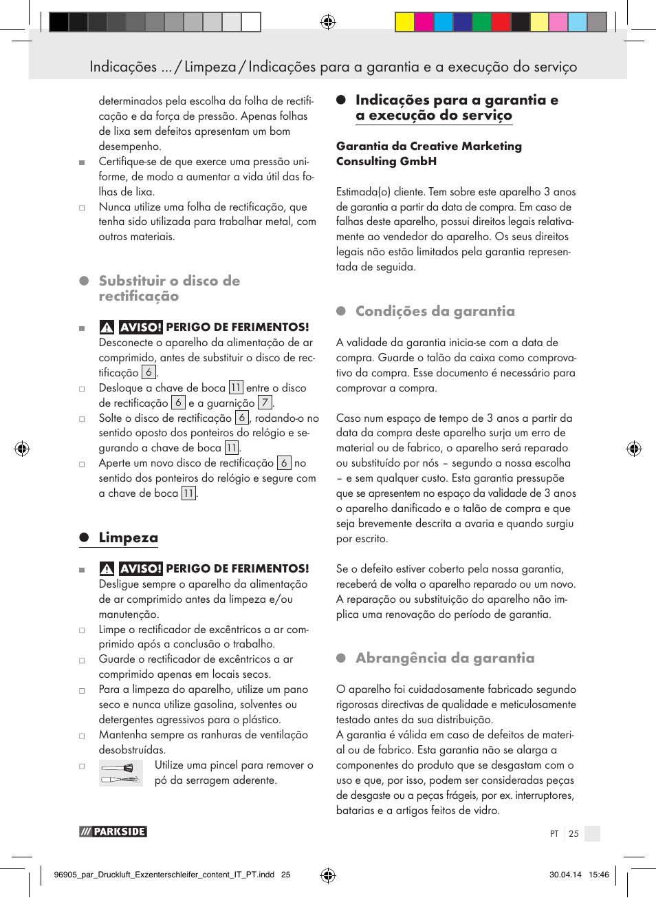 Substituir o disco de rectificação, Limpeza, Indicações para a garantia e a execução do serviço | Condições da garantia, Abrangência da garantia | Parkside PDEXS 150 A1 User Manual | Page 25 / 51