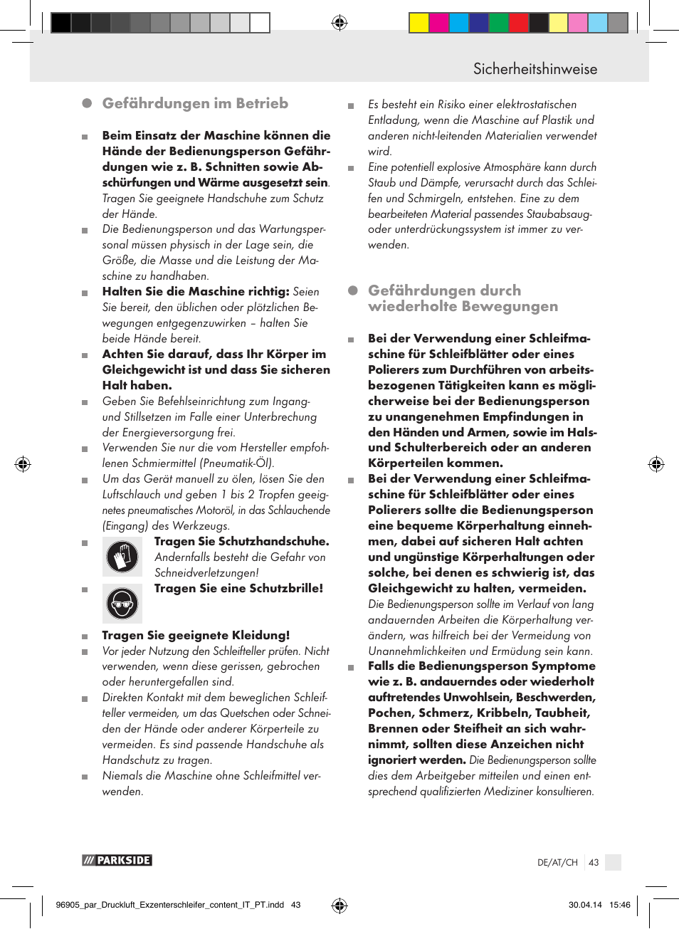 Sicherheitshinweise, Gefährdungen im betrieb, Gefährdungen durch wiederholte bewegungen | Parkside PDEXS 150 A1 User Manual | Page 43 / 51