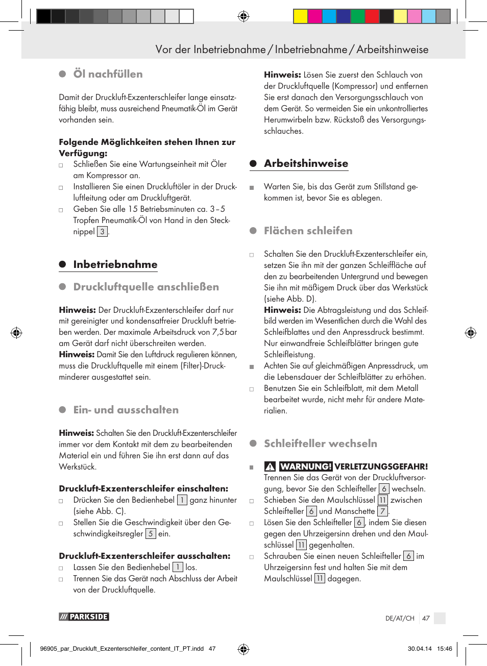 Öl nachfüllen, Inbetriebnahme druckluftquelle anschließen, Ein- und ausschalten | Arbeitshinweise, Flächen schleifen, Schleifteller wechseln | Parkside PDEXS 150 A1 User Manual | Page 47 / 51