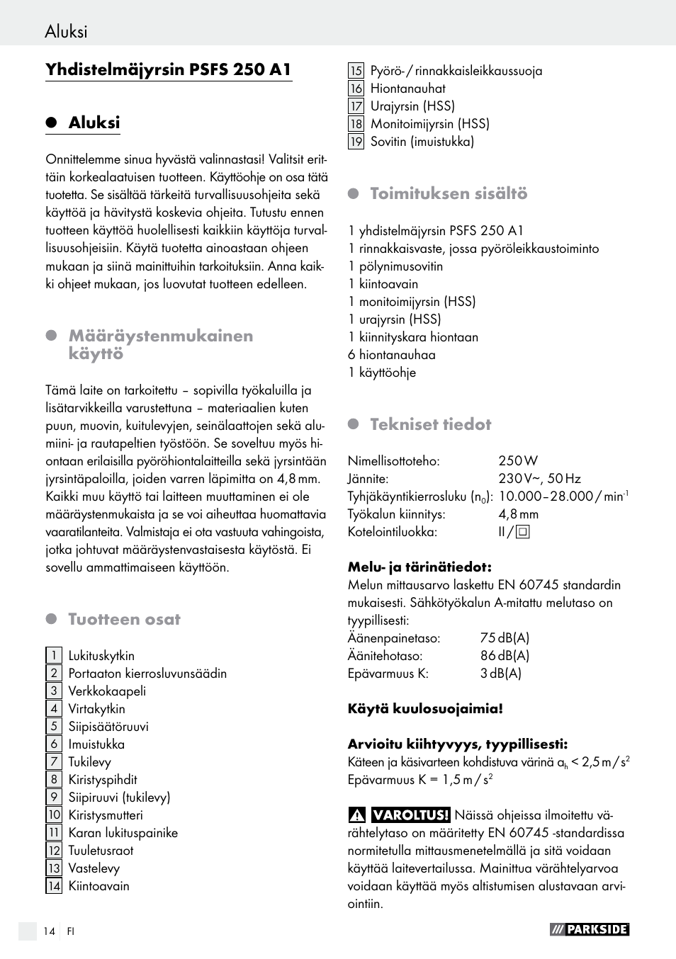 Yhdistelmäjyrsin psfs 250 a1, Aluksi, Määräystenmukainen käyttö | Tuotteen osat, Toimituksen sisältö, Tekniset tiedot | Parkside PSFS 250 A1 User Manual | Page 14 / 58