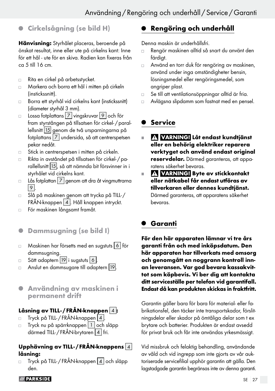 Användning, Cirkelsågning (se bild h), Dammsugning (se bild i) | Användning av maskinen i permanent drift, Rengöring och underhåll, Service, Garanti | Parkside PSFS 250 A1 User Manual | Page 27 / 58