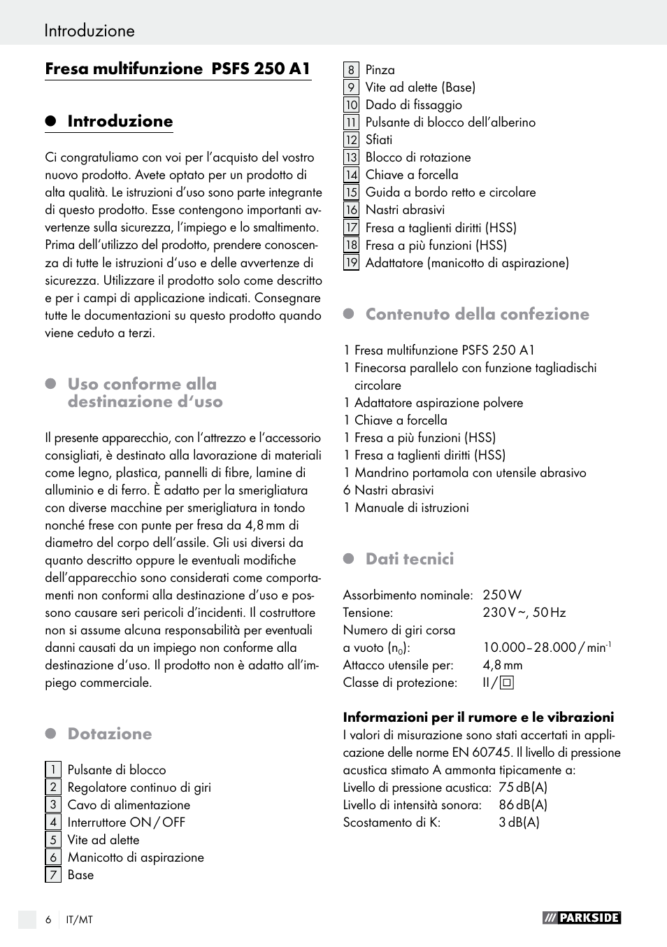 Introduzione, Fresa multifunzione psfs 250 a1, Uso conforme alla destinazione d‘uso | Dotazione, Contenuto della confezione, Dati tecnici | Parkside PSFS 250 A1 User Manual | Page 6 / 32