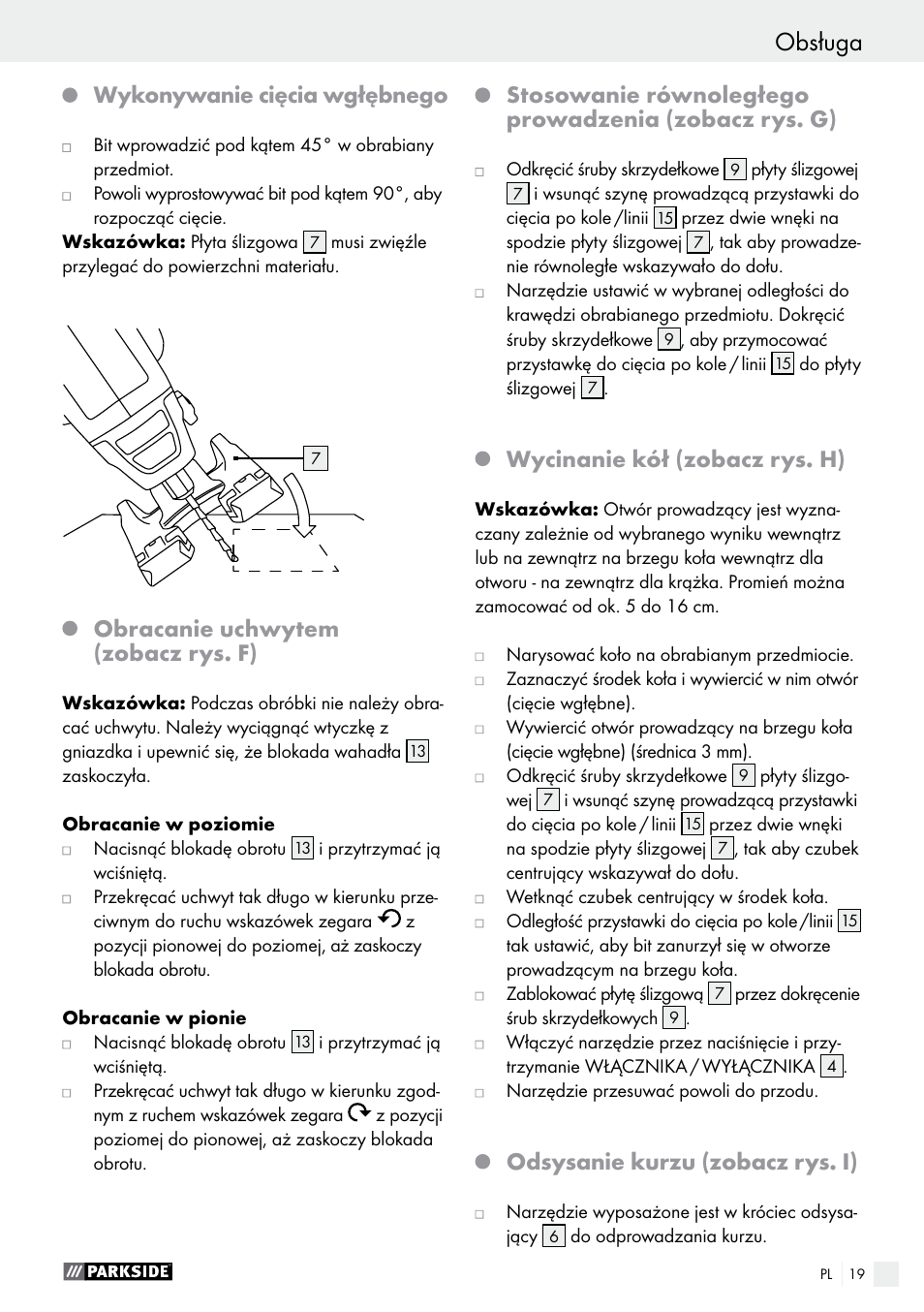 Obsługa, Wykonywanie cięcia wgłębnego, Obracanie uchwytem (zobacz rys. f) | Wycinanie kół (zobacz rys. h), Odsysanie kurzu (zobacz rys. i) | Parkside PSFS 250 A1 User Manual | Page 19 / 60