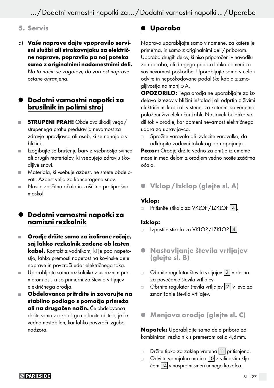 Servis, Dodatni varnostni napotki za namizni rezkalnik, Uporaba | Vklop / izklop (glejte sl. a), Nastavljanje števila vrtljajev (glejte sl. b), Menjava orodja (glejte sl. c) | Parkside PSFS 250 A1 User Manual | Page 27 / 60