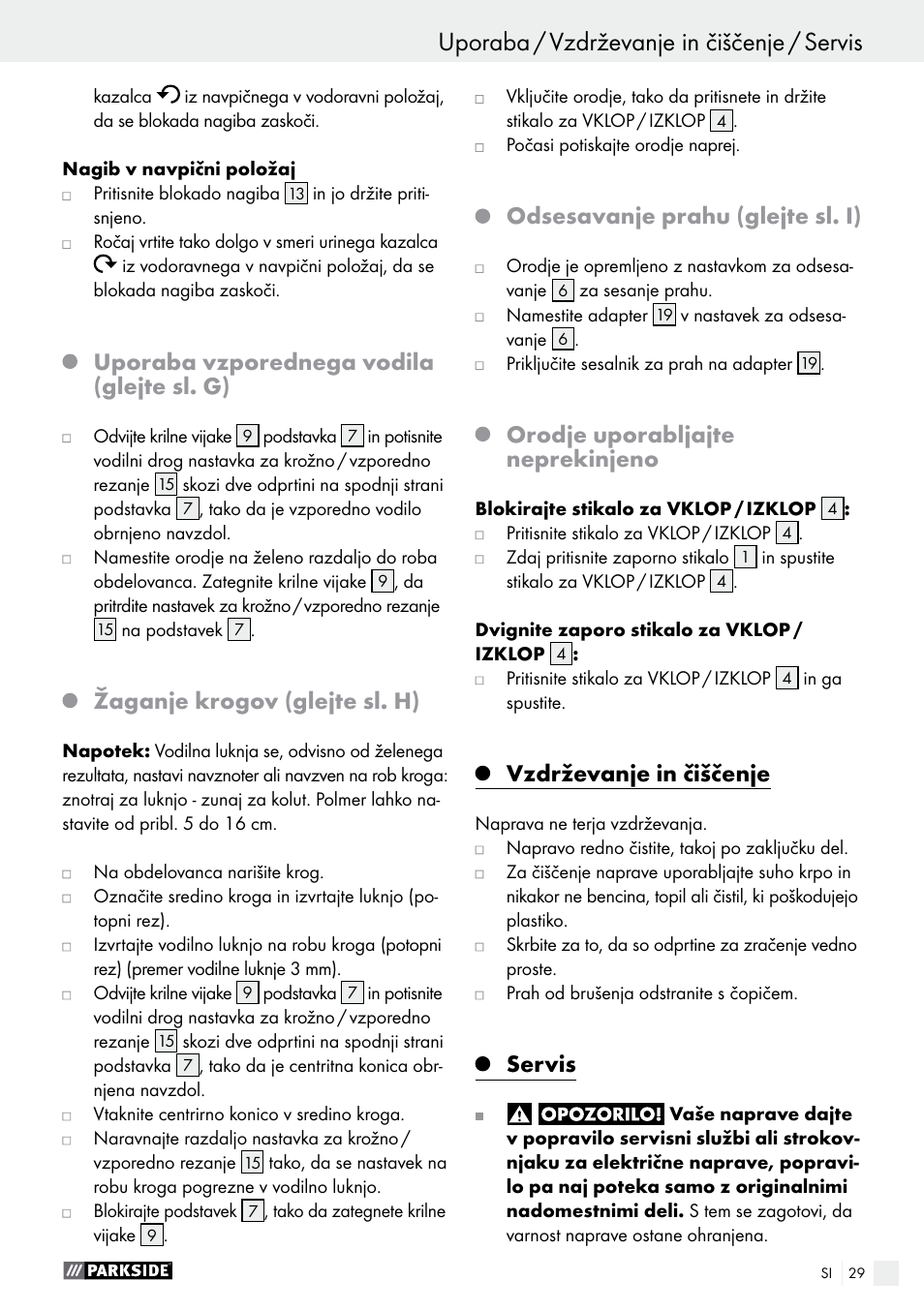 Uporaba / vzdrževanje in čiščenje / servis, Uporaba, Uporaba vzporednega vodila (glejte sl. g) | Žaganje krogov (glejte sl. h), Odsesavanje prahu (glejte sl. i), Orodje uporabljajte neprekinjeno, Vzdrževanje in čiščenje, Servis | Parkside PSFS 250 A1 User Manual | Page 29 / 60