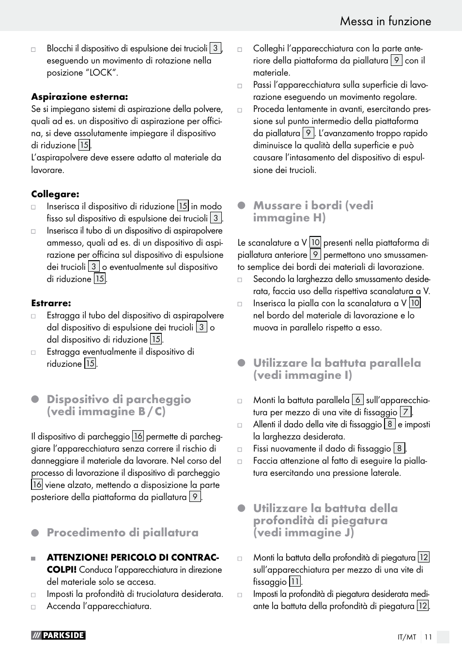 Dispositivo di parcheggio (vedi immagine b / c), Procedimento di piallatura, Mussare i bordi (vedi immagine h) | Utilizzare la battuta parallela (vedi immagine i) | Parkside PEH 30 A1 User Manual | Page 11 / 35