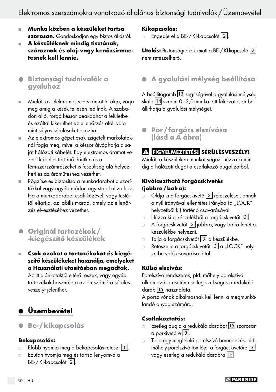 Biztonsági tudnivalók a gyaluhoz, Originál tartozékok / -kiegészítő készülékek, Üzembevétel | Be- / kikapcsolás, A gyalulási mélység beállítása, Por / forgács elszívása (lásd a a ábra) | Parkside PEH 30 A1 User Manual | Page 30 / 75