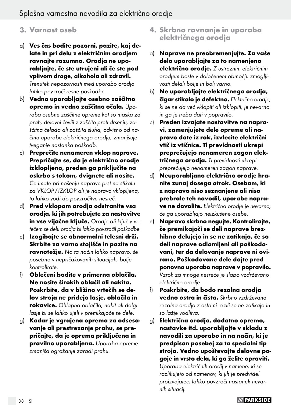 Splošna varnostna navodila za električno orodje, Varnost oseb, Skrbno ravnanje in uporaba električnega orodja | Parkside PEH 30 A1 User Manual | Page 38 / 75