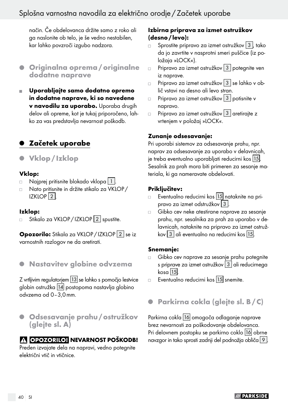 Originalna oprema / originalne dodatne naprave, Začetek uporabe, Vklop / izklop | Nastavitev globine odvzema, Odsesavanje prahu / ostružkov (glejte sl. a), Parkirna cokla (glejte sl. b / c) | Parkside PEH 30 A1 User Manual | Page 40 / 75