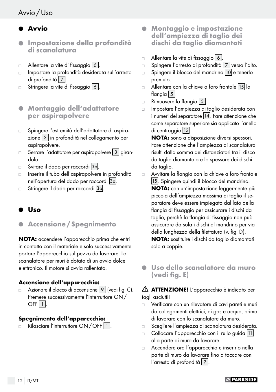 Uso / manutenzione e pulizia / garanzia, Avvio / uso, Avvio impostazione della profondità di scanalatura | Montaggio dell‘adattatore per aspirapolvere, Uso accensione / spegnimento, Uso dello scanalatore da muro (vedi fig. e) | Parkside PMNF 1350 A1 User Manual | Page 12 / 35