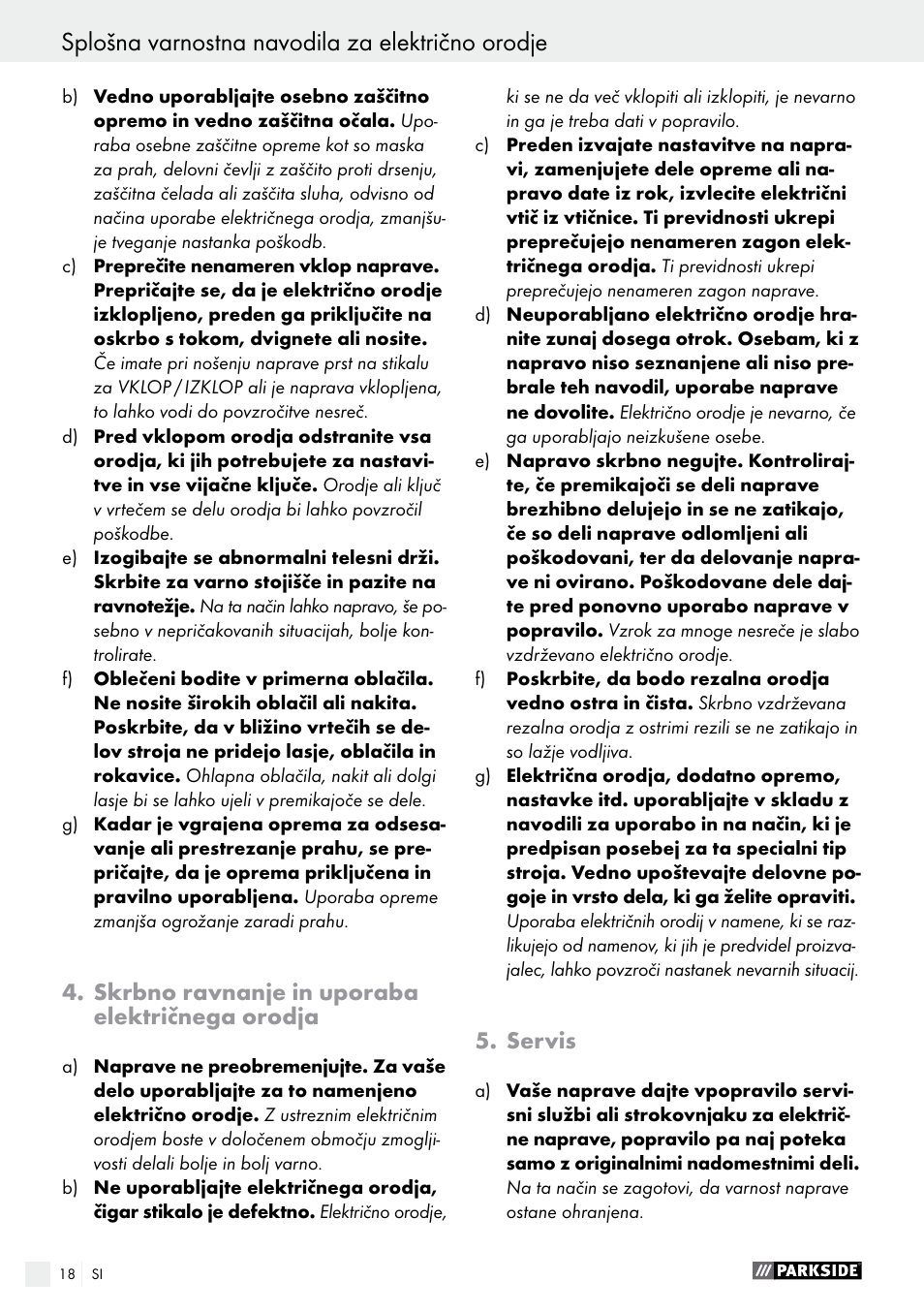 Splošna varnostna navodila za električno orodje, Skrbno ravnanje in uporaba električnega orodja, Servis | Parkside PMNF 1350 A1 User Manual | Page 18 / 55