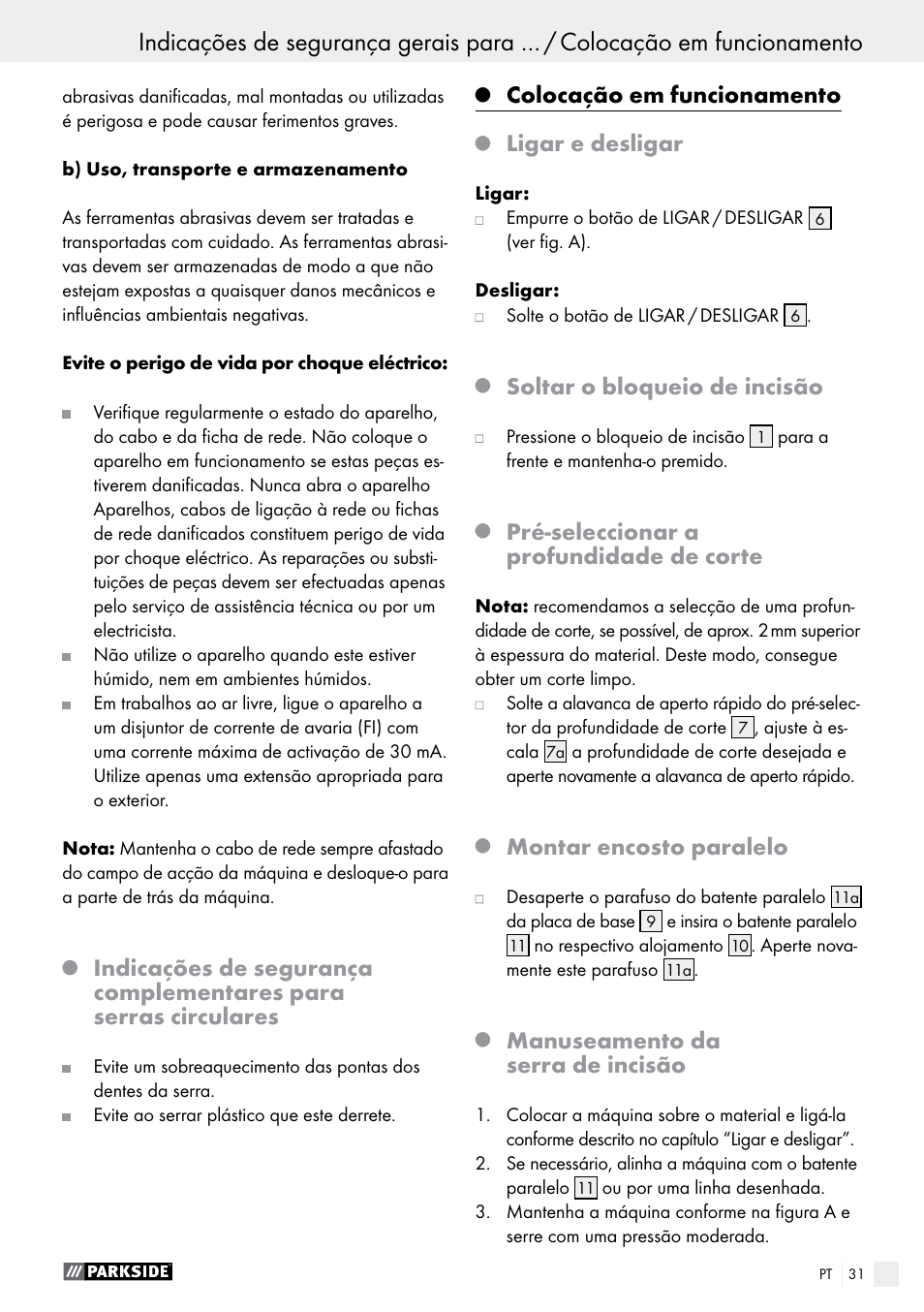 Colocação em funcionamento, Ligar e desligar, Soltar o bloqueio de incisão | Pré-seleccionar a profundidade de corte, Montar encosto paralelo, Manuseamento da serra de incisão | Parkside PTS 480 A1 User Manual | Page 31 / 55
