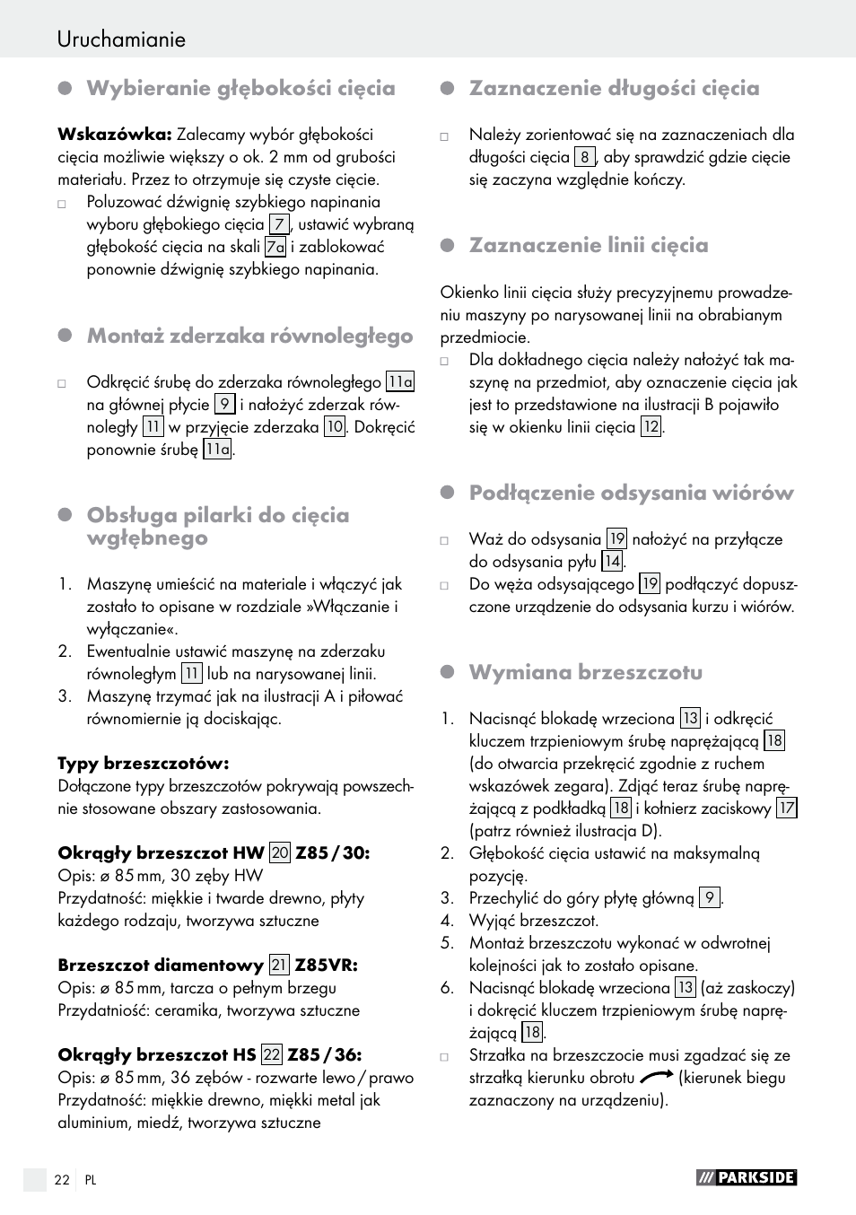 Wybieranie głębokości cięcia, Montaż zderzaka równoległego, Obsługa pilarki do cięcia wgłębnego | Zaznaczenie długości cięcia, Zaznaczenie linii cięcia, Podłączenie odsysania wiórów, Wymiana brzeszczotu | Parkside PTS 480 A1 User Manual | Page 22 / 77