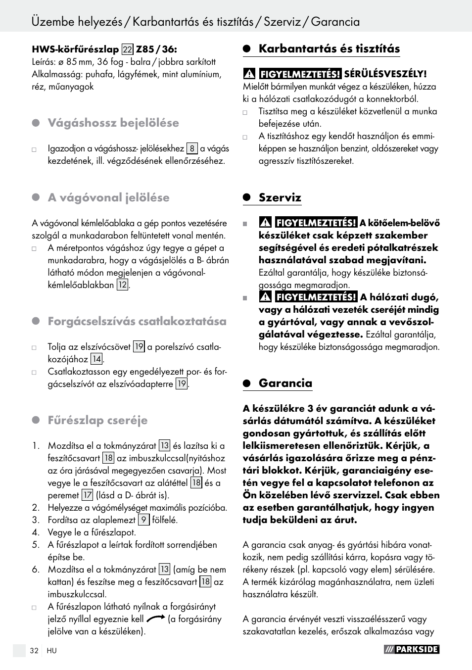 Vágáshossz bejelölése, A vágóvonal jelölése, Forgácselszívás csatlakoztatása | Fűrészlap cseréje, Karbantartás és tisztítás, Szerviz, Garancia | Parkside PTS 480 A1 User Manual | Page 32 / 77