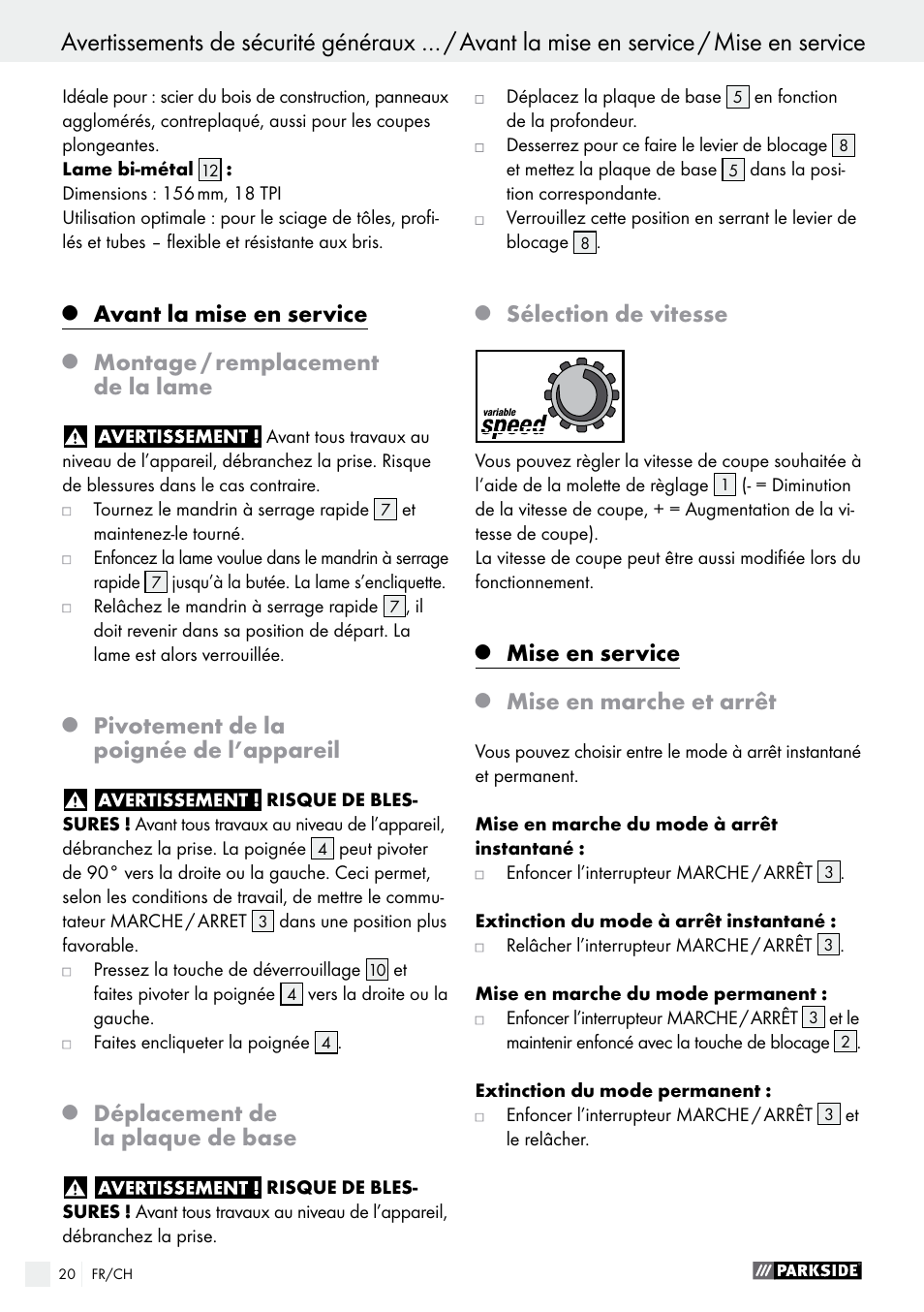 Avant la mise en service, Montage / remplacement de la lame, Pivotement de la poignée de l’appareil | Déplacement de la plaque de base, Sélection de vitesse, Mise en service, Mise en marche et arrêt | Parkside PFS 710 B1 User Manual | Page 20 / 43