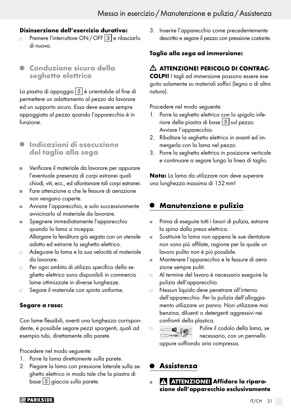 Conduzione sicura della seghetto elettrico, Indicazioni di esecuzione del taglio alla sega, Manutenzione e pulizia | Assistenza | Parkside PFS 710 B1 User Manual | Page 31 / 43