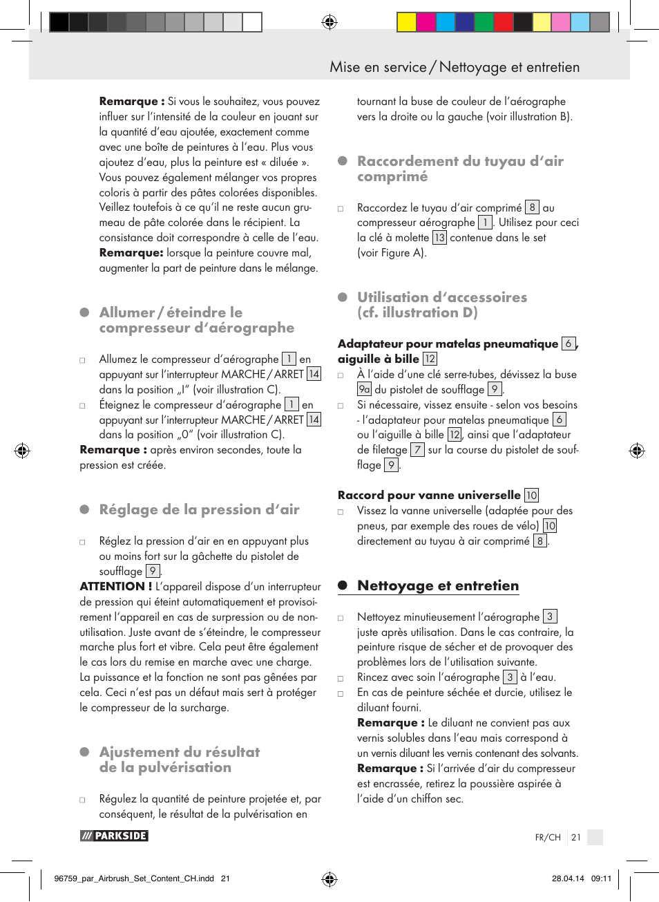 Mise en service / nettoyage et entretien, Allumer / éteindre le compresseur d‘aérographe, Réglage de la pression d‘air | Ajustement du résultat de la pulvérisation, Raccordement du tuyau d‘air comprimé, Utilisation d‘accessoires (cf. illustration d), Nettoyage et entretien | Parkside PABK 60 A1 User Manual | Page 21 / 44