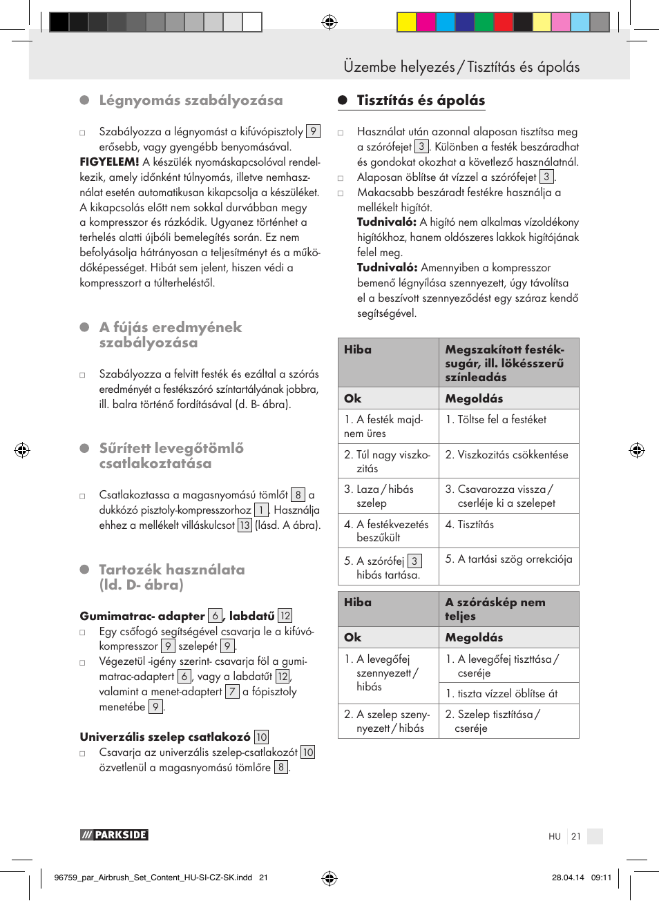 Légnyomás szabályozása, A fújás eredmyének szabályozása, Sűrített levegőtömlő csatlakoztatása | Tartozék használata (ld. d- ábra), Tisztítás és ápolás | Parkside PABK 60 A1 User Manual | Page 21 / 65