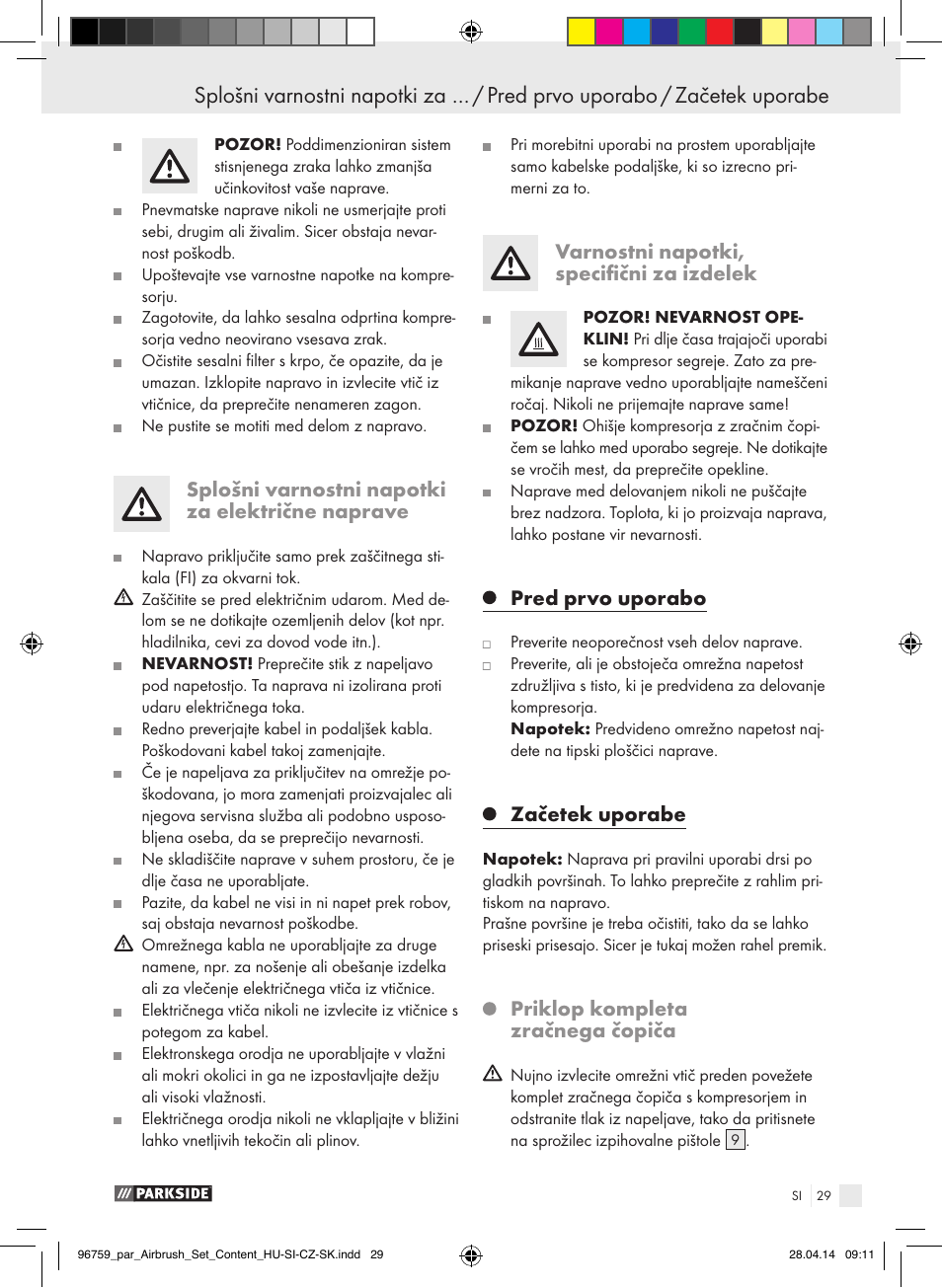 Splošni varnostni napotki za električne naprave, Varnostni napotki, specifični za izdelek, Pred prvo uporabo | Začetek uporabe, Priklop kompleta zračnega čopiča | Parkside PABK 60 A1 User Manual | Page 29 / 65