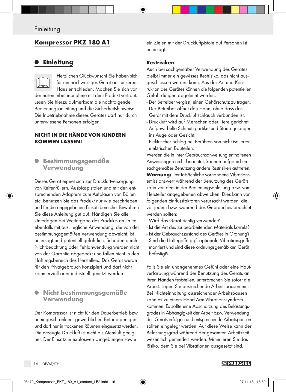 Einleitung, Kompressor pkz 180 a1 einleitung, Bestimmungsgemäße verwendung | Nicht bestimmungsgemäße verwendung | Parkside PKZ 180 A1 User Manual | Page 16 / 34