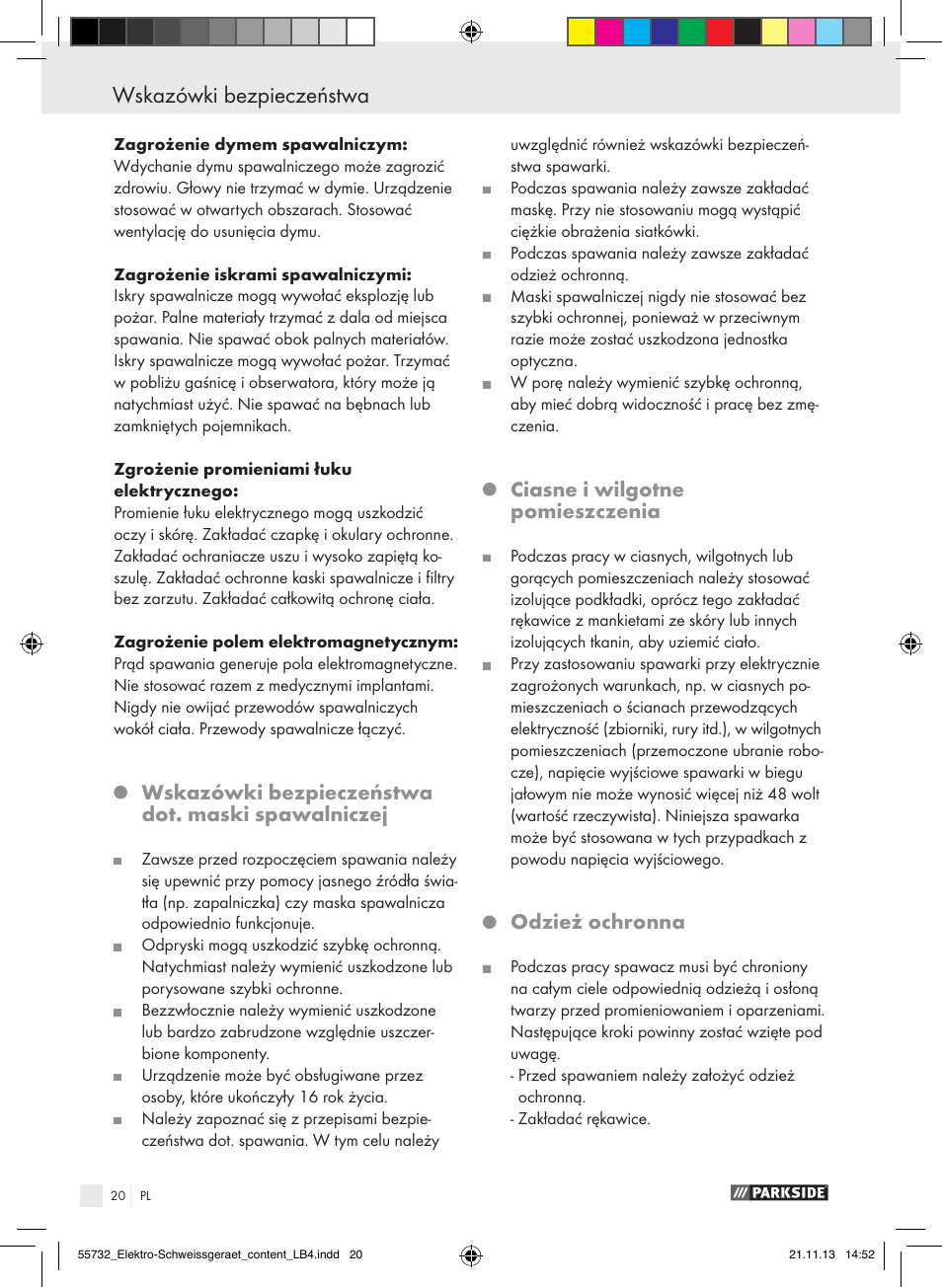 Wskazówki bezpieczeństwa, Wskazówki bezpieczeństwa dot. maski spawalniczej, Ciasne i wilgotne pomieszczenia | Odzież ochronna | Parkside PESG 120 A1 User Manual | Page 20 / 75