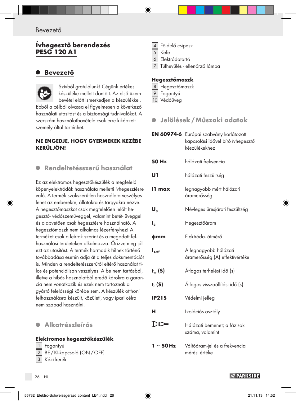 Bevezető, Bevezető / biztonsági tudnivalók, Ívhegesztő berendezés pesg 120 a1 bevezető | Rendeltetésszerű használat, Alkatrészleírás, Jelölések / műszaki adatok | Parkside PESG 120 A1 User Manual | Page 26 / 75