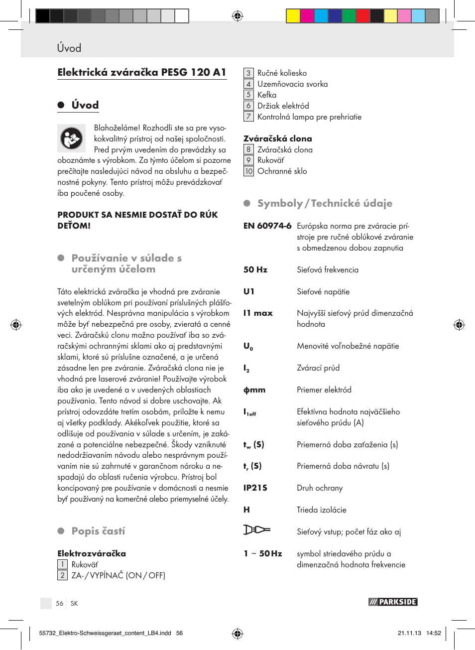 Úvod / bezpečnostné upozornenia úvod, Elektrická zváračka pesg 120 a1 úvod, Používanie v súlade s určeným účelom | Popis častí, Symboly / technické údaje | Parkside PESG 120 A1 User Manual | Page 56 / 75