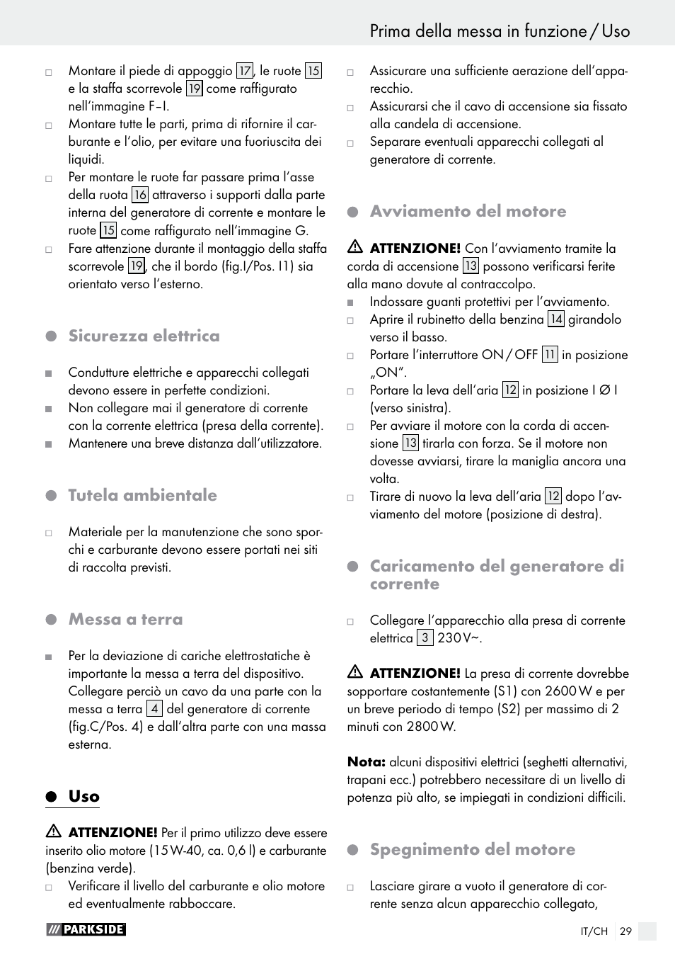 Prima della messa in funzione / uso, Sicurezza elettrica, Tutela ambientale | Messa a terra, Avviamento del motore, Caricamento del generatore di corrente, Spegnimento del motore | Parkside PSE 2800 A1 User Manual | Page 29 / 44