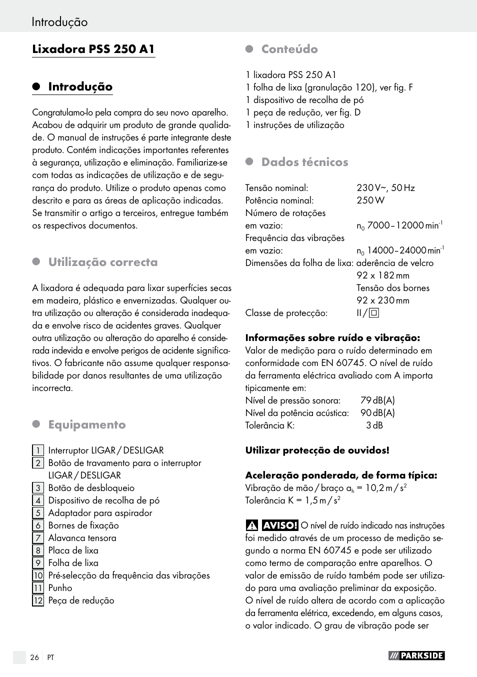 Introdução, Lixadora pss 250 a1, Utilização correcta | Equipamento, Conteúdo, Dados técnicos | Parkside PSS 250 A1 User Manual | Page 26 / 52