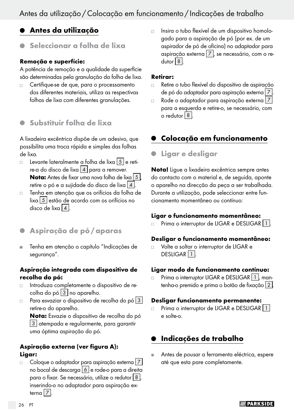 Antes da utilização, Seleccionar a folha de lixa, Substituir folha de lixa | Aspiração de pó / aparas, Colocação em funcionamento, Ligar e desligar, Indicações de trabalho | Parkside PEXS 270 A1 User Manual | Page 26 / 45