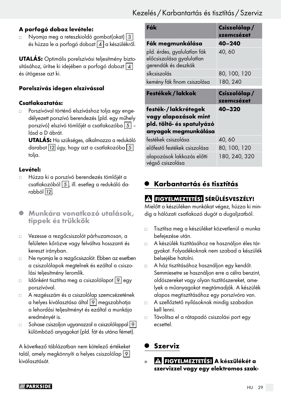 Kezelés / karbantartás és tisztítás / szerviz, Munkára vonatkozó utalások, tippek és trükkök, Karbantartás és tisztítás | Szerviz | Parkside PSS 250 A1 User Manual | Page 29 / 68