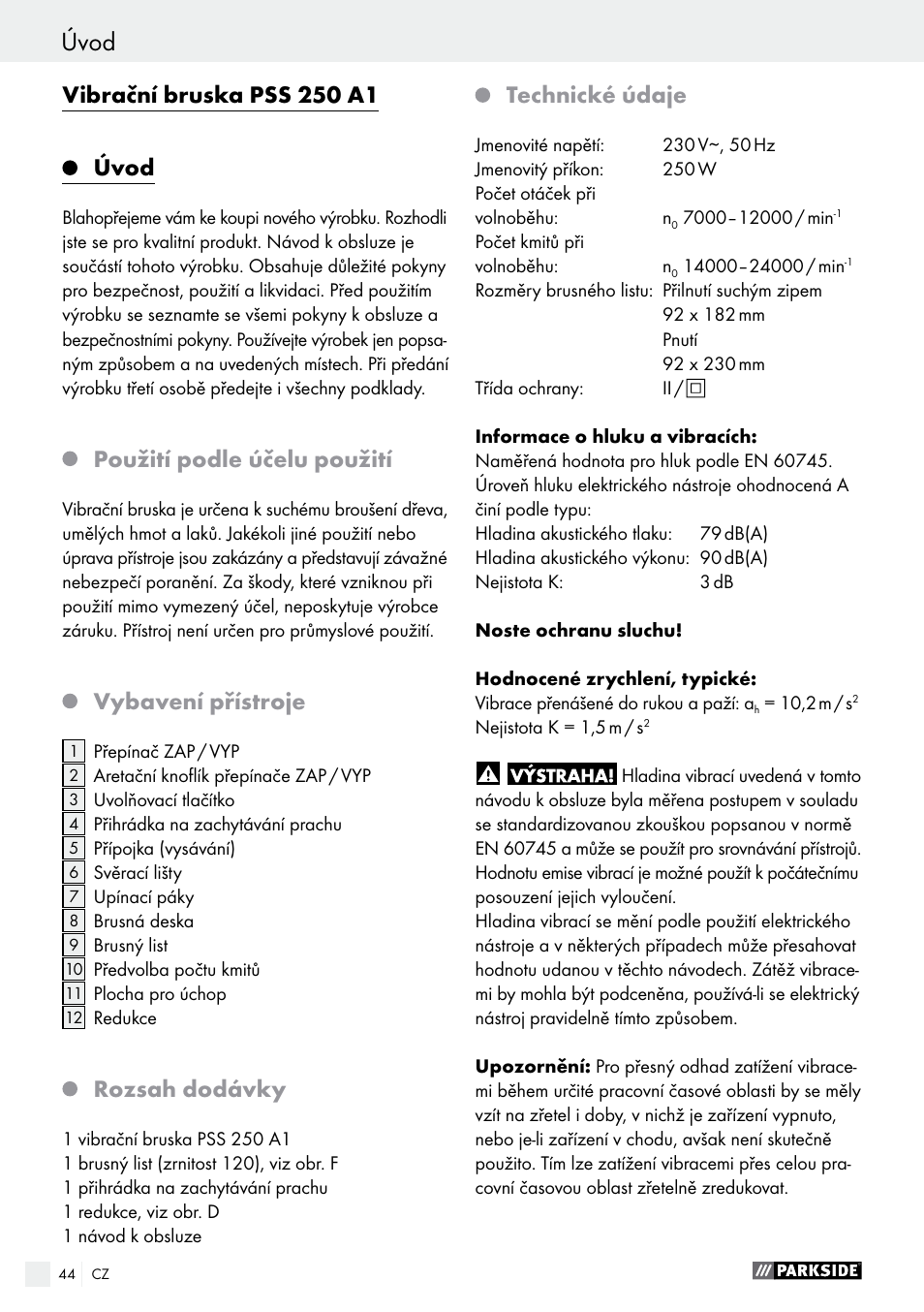 Úvod, Vibrační bruska pss 250 a1, Použití podle účelu použití | Vybavení přístroje, Rozsah dodávky, Technické údaje | Parkside PSS 250 A1 User Manual | Page 44 / 68