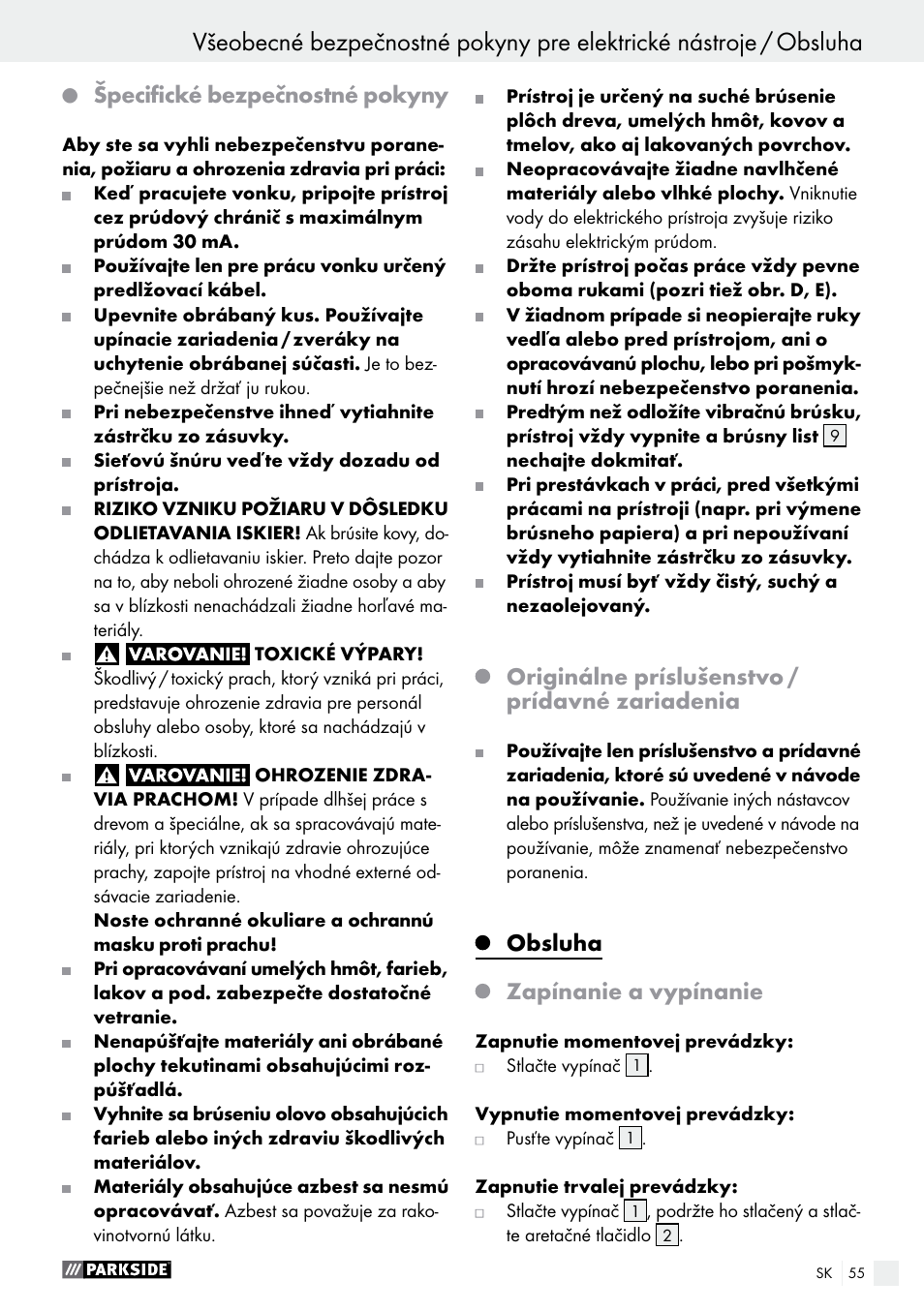 Špecifické bezpečnostné pokyny, Originálne príslušenstvo / prídavné zariadenia, Obsluha | Zapínanie a vypínanie | Parkside PSS 250 A1 User Manual | Page 55 / 68